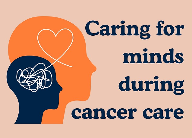 Decorative with text: Caring for minds during cancer care